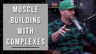 Using Complexes to Build Muscle