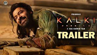 Kalki 2898 AD : Trailer | Prabhas | Amitabh Bachchan | Deepika Padukone | Nag Ashwin