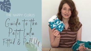 A Nappy Guru Guide to the Petit Lulu Fitted Nappy + Pull Up Cover