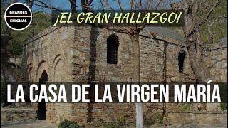 CAPÍTULO 20: LA CASA DE LA VIRGEN MARÍA | Grandes Enigmas