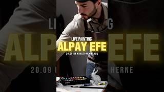 Live Painting mit Alpay Efe am 20.09 im kunstpark Herne