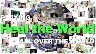 Heal the World - Michael Jackson Cover By Musicians From All Over The World