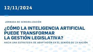 ¿CÓMO LA I.A. PUEDE TRANSFORMAR LA GESTIÓN LEGISLATIVA? 12-11-24 PARTE 1 DE 2