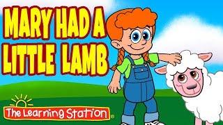 Mary Had a Little Lamb  Sing-along Nursery Rhyme Song  Kids Songs by The Learning Station