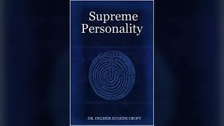 Supreme PERSONALITY by Dr. Delmer Eugene Croft - Full Audiobook | AudiobookPro