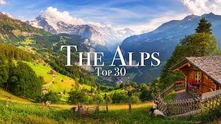 Top 30 Places In The Alps - Ultimate Travel Guide