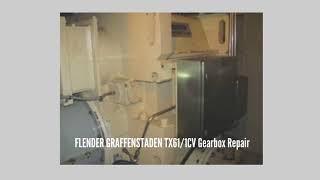 FLENDER GRAFFENSTADEN TX61 1CV Gearbox Repair