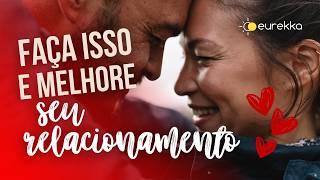 5 dicas de como demonstrar amor | Eurekka