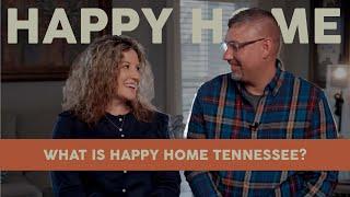 Happy Home Tennessee with Dan and LaTane Smith | Real Estate Mentoring and Inspiration