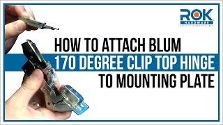 Rok Hardware Presents: How to Attach Blum 170 Degree CLIP Top Hinge to Mounting Plate