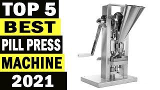 Top 5 Best Pill Press Machine In 2021