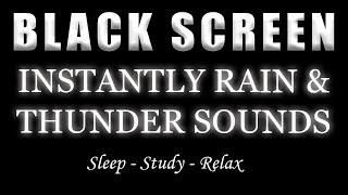 The Surprising Truth About Instantly Rain and Thunder Sounds | BLACK SCREEN For STRESS Relief