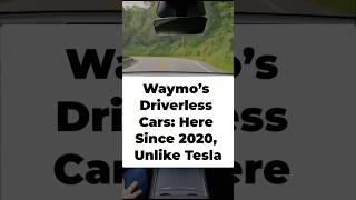 Waymo’s Driverless Cars: Here Since 2020, Unlike Tesla