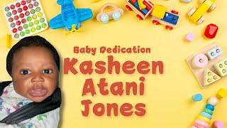 Baby Dedication of Kasheen Atani Jones