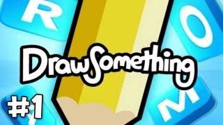 Draw Something - Episode 1: Umm... Drawing