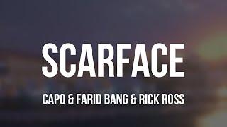 Farid Bang - SCARFACE feat. Capo & Rick Ross [Lyrics]