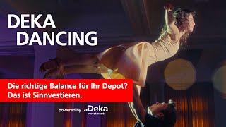 Deka Dancing - Vermögensaufbau mit der richtigen Balance