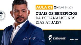 AULA 01 - DESCUBRA OS BENEFÍCIOS DA PSICANÁLISE - PROF ELTON BARRETO - 02/09/24 - 20h