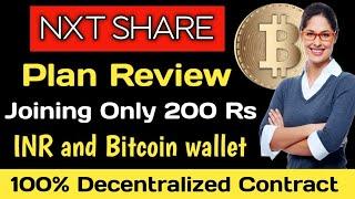 NXT Shares Full Plan Hindi !! Joining Only 200₹ INR and Bitcoin Wallet Income !!