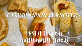 Pumpkin Turnovers | Pastit | Buchi Buchi | How to make very easy baked and fried turnovers