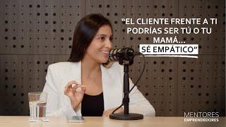 Técnicas para fidelizar clientes con Paola Marquez - Mentores Emprendedores #77