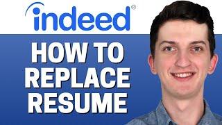 How To Replace Resume In Indeed