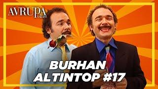 Burhan Altıntop Serisi #17 | Avrupa Yakası