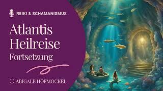 ATLANTIS Heilreise Fortsetzung ‍️MEERJUNGFRAUEN und MEERMÄNNER‍️ SYMBOLAKTIVIERUNG erhalten️