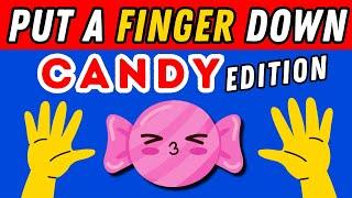 Put A Finger Down If Candy Edition | Put A Finger Down If Quiz TikTok @Pointandprove