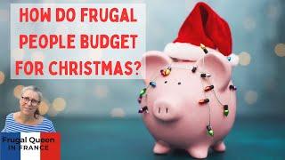 How do frugal people budget for Christmas? #frugal #christmas #budget