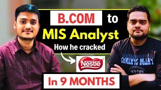 How as a Fresher he cracked a job in Power BI | B.Com to MIS Analyst 