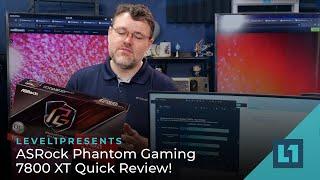 ASRock Phantom Gaming 7800 XT Quick Review