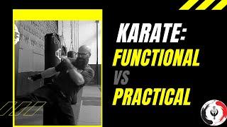 Functional VS Practical Karate