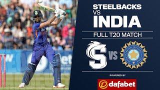 Full Match! | Steelbacks v India T20