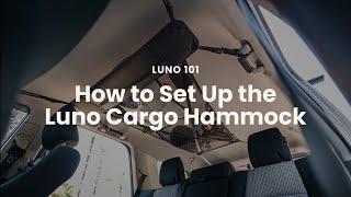 LUNO | How to Set up The Cargo Hammock