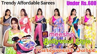 *Huge* Meesho Bollywood Style Party Wear Saree Haul ️ Under Rs.600 | Meesho Saree Haul |Try on Haul