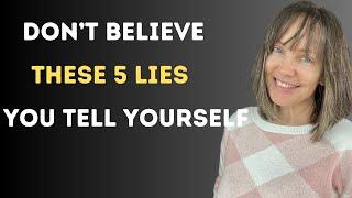 5 Lies Holding You Back - Control, Perfection, Trust, Timing, Criticism