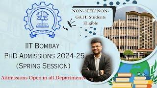 IIT Bombay PhD 2024-25 : Non-NET/GATE Students Eligible, Institutional Fellowship Offered