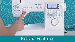 How to Use the Baby Lock Jubilant Features