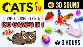 CAT TV -  100 in 1     ULTIMATE Game Compilation  3 HOURS [CATS TV]