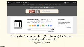 Using the Internet Archive for Serious Genealogical Research – James Tanner (14 July 2022)