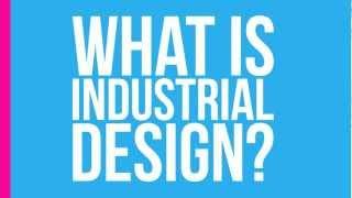 What is industrial design?