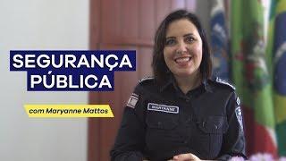 SEGURANÇA PÚBLICA: introdução ao tema | com Maryanne Mattos