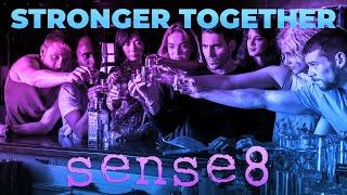 Stronger Together - A Sense8 Video Essay