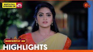 Manamagale Vaa - Highlights | 28 Sep 2024 | Tamil Serial | Sun TV