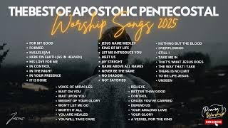 The Best of Apostolic Pentecostal Christian Music 2024