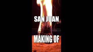 San Juan Making of