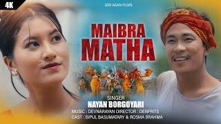 Maibra Matha || New Bodo Modern Bwisagu Music Video 2024 || Nayan B, Bipul & Rosma