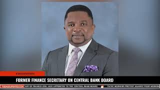 FORMER FINANCE SECRETARY ON CENTRAL BANK BOARD