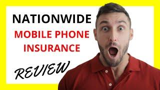  Nationwide Mobile Phone Insurance Review: Pros and Cons